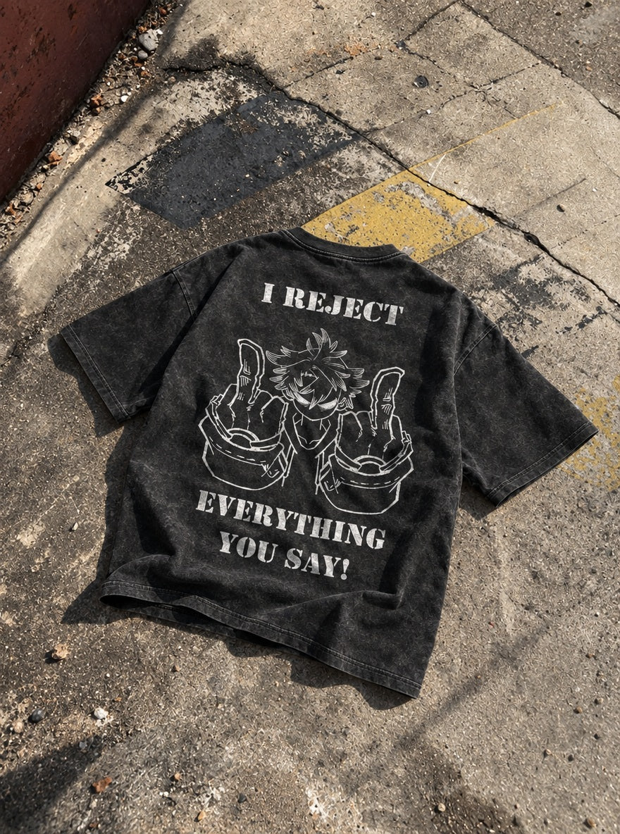 I Reject Everything – T-Shirt – flat-lay | Gachiakuta